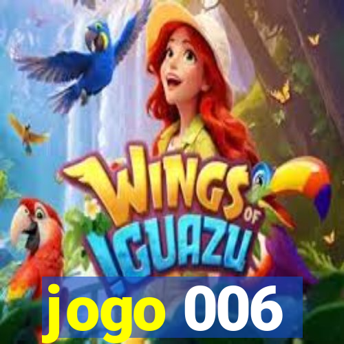 jogo 006